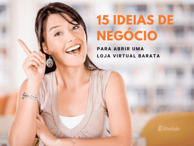 abrir loja virtual barata 15 ideias de negócio